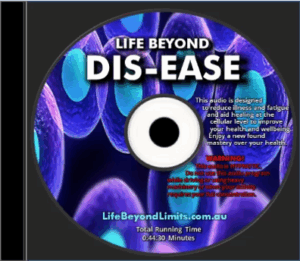 Life Beyond DIS-EASE