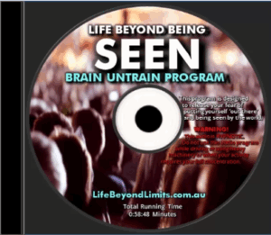 Life Beyond BEING SEEN Brain Untrain Audio Program